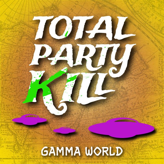 Total Party Kill - Gamma World cover art