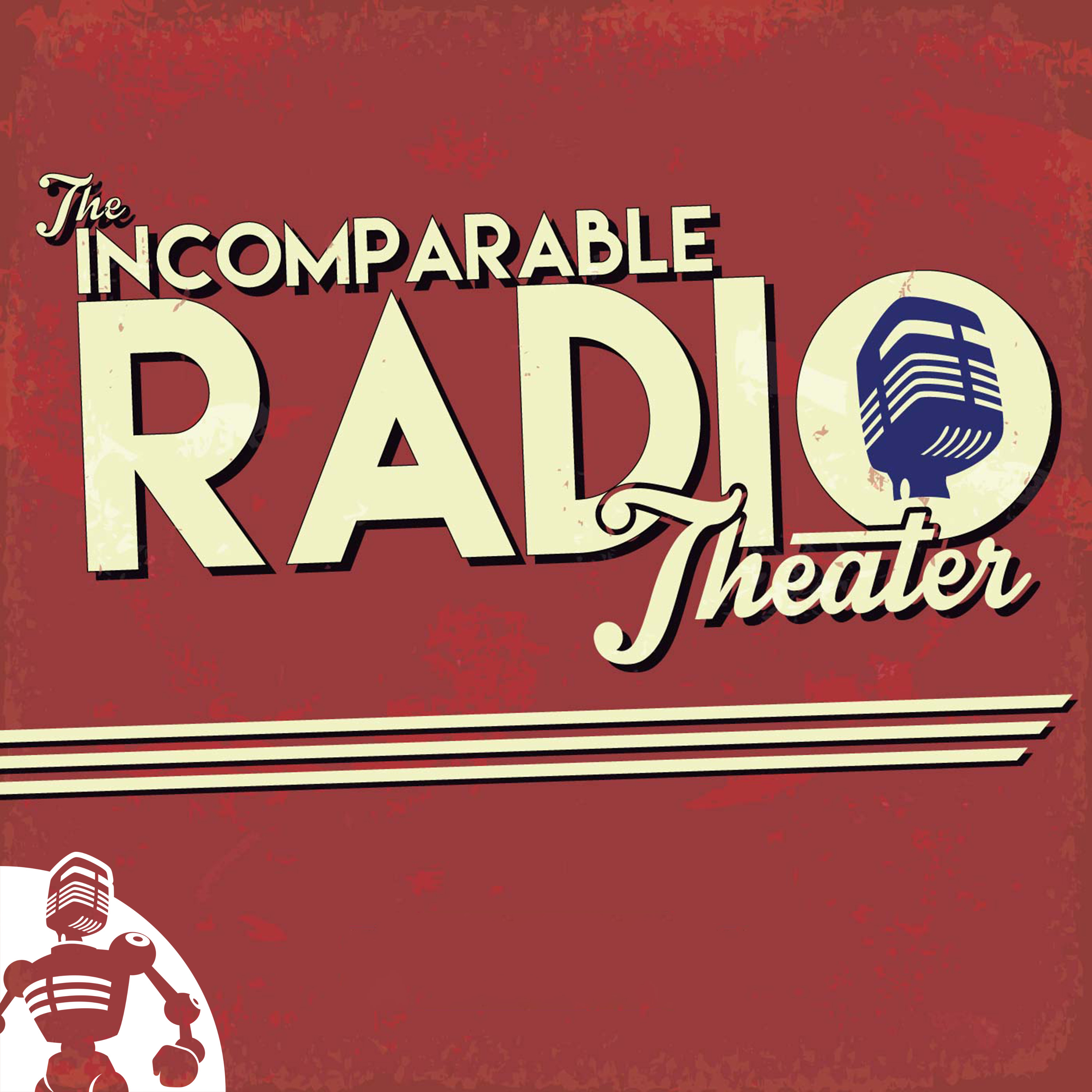 "    The Incomparable Radio Theater " Podcast