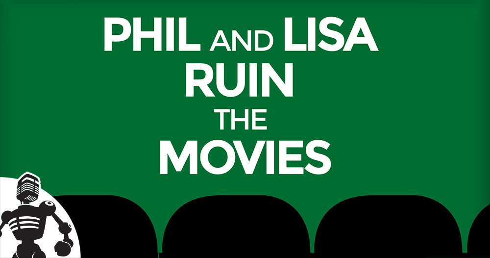 Phil and Lisa Ruin the Movies