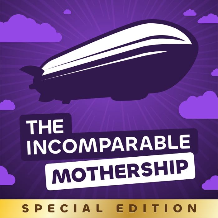 The Incomparable Mothership Special Edition