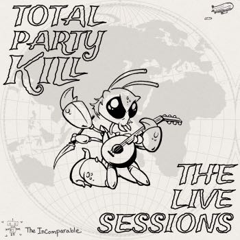 Total Party Kill - The Live Sessions